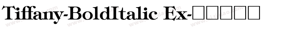 Tiffany-BoldItalic Ex字体转换